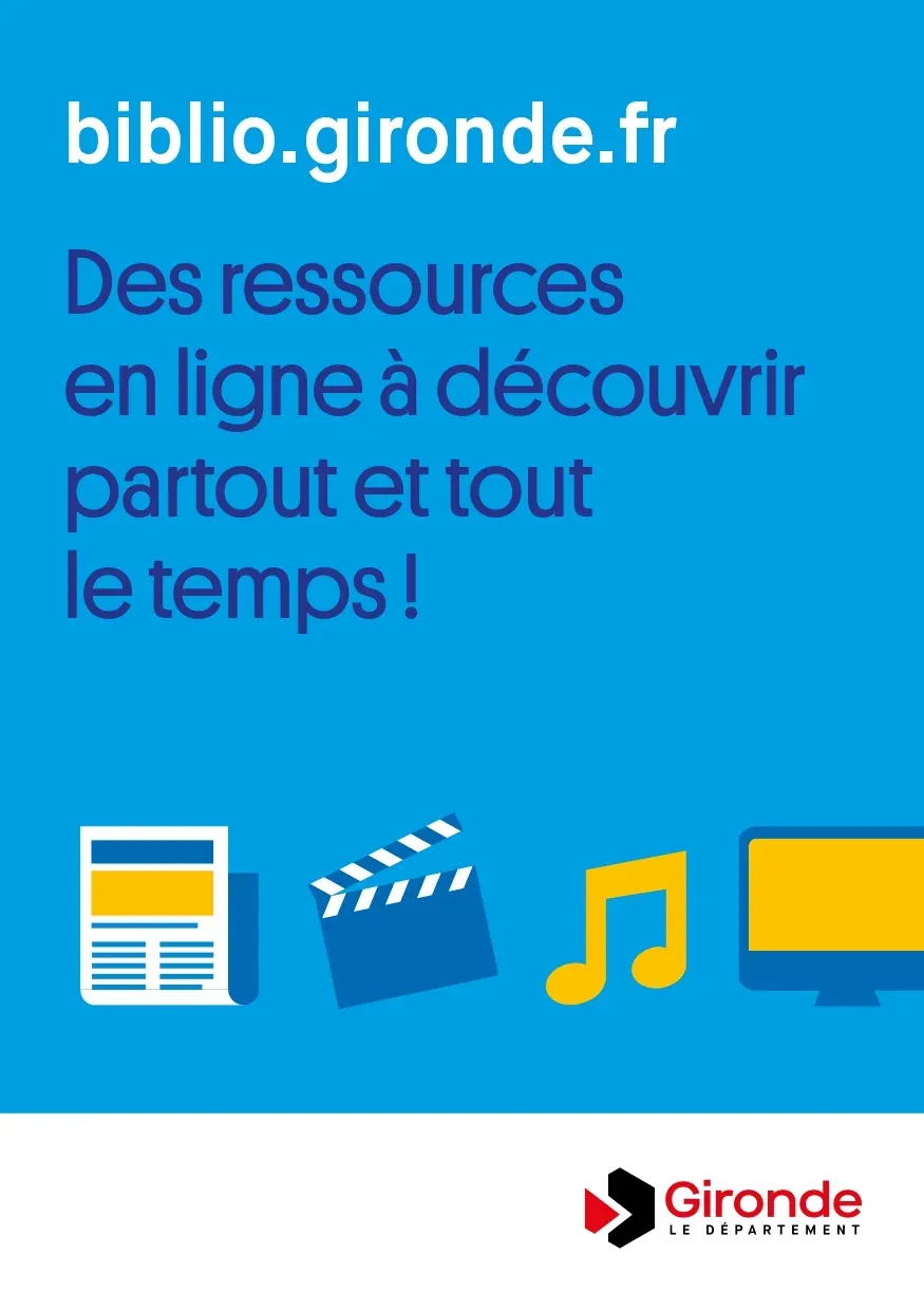 Affiche biblio.gironde.fr : des ressources en ligne à découvrir partout et tout le temps — presse, cinéma, musique, autoformation