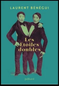 Les étoiles doubles, de Laurent BENEGUI