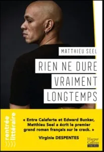 Rien ne dure vraiment longtemps, de Matthieu SEEL